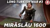 Austro-Turkish Struggle for Romania – Long Turkish War DOCUMENTARY