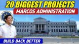 BIGGEST PROJECTS OF MARCOS ADMINISTRATION( BUILD BACK BETTER )