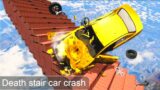 Beam  Drive Crash Death Stair Car Crash Accidents – Car Crash Check – BeamNG Drive