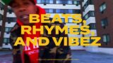 Beats, Rhymes, and Vibez A multi-city compilation featuring Underground Artists. Filmed by J. Ameer
