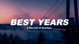 Best Years – 5 Seconds of Summer (Lyrics)