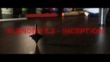 Blender 3.2 – Inception