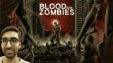 Blood And Zombies: 45 Minutes Exclusive Survival Horror Gameplay