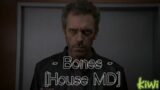 Bones – House MD (tw/ blood, zombies & spoilers)