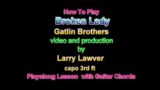 Broken Lady, Gatlin Brothers, Guitar Playalong Lesson, Larry Lawver