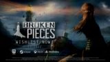 Broken Pieces  | Launch Trailer