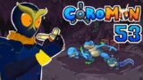 COROMON 053 : IS THIS THE END OF JUSTI'S JOURNEY?!