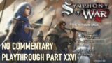 CURB STOMPING EVERYONE IN THE BUILDING! | Symphony of War: The Nephilim Saga Part 26 (No Commentary)