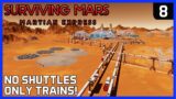 Can you make COMMUTING work with ONLY TRAINS? – Surviving Mars MARTIAN EXPRESS DLC  – Ep 8