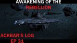[Capture of Lonely Worlds] Ackbar's Log Ep 31: Awakening of the Rebellion 2.9.3