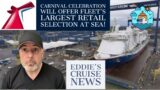 Carnival Celebration will Offer Fleet’s Largest Retail Selection at Sea #cruisenews #carnivalcruise