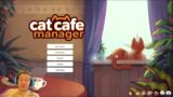 Cat Cafe Manager med Mirror_Hime!