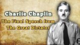Charlie Chaplin – The Final Speech from The Great Dictator
