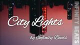 City Lights | Lo Fi Mix | LoFi | Infinity Beats | Use Headphones