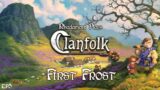 Clanfolk – First Frost // EP5