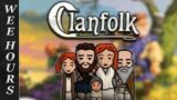 Clanfolk Livestream (With CoffeeCam!)