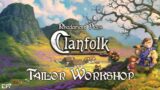 Clanfolk – Tailor Workshop // EP7