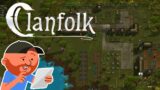 Clanfolk | "You Can Take My Land…" | Scottish Medieval Colony Sim!