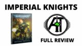 Codex Imperial Knights – Full Rules Review