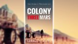 Colony Three Mars by Gerald M. Kilby | Science Fiction Audiobook