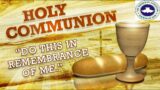 Communion Service Aug 3, 2022