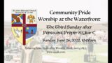 Community PRIDE Worship at the Waterfront, the 3rd Sunday after Pentecost, Year C (June 26, 2020)