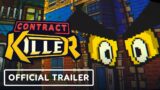 Contract Killer – Official Trailer | Summer of Gaming 2022