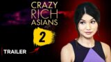 Crazy Rich Asians 2 Trailer Will Be Different!