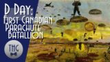 D Day: The First Canadian Parachute Battalion and the Battle for the Village of Varaville