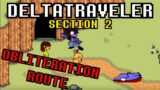 DELTATRAVELER OBLITERATION ROUTE (Full Playthrough) – Section 2 Genocide/Weird Route
