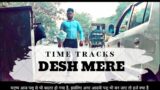 DESH MERE  | TIME TRACKS | SWACHH INDIA | Arijit Singh | Swachh Noida Abhiyan