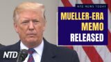 DOJ Releases Robert Mueller-Era Memo on Trump; DHS Terminates Disinformation Governance Board | NTD