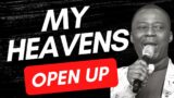 DR DK OLUKOYA PRAYERS : MY HEAVENS OPEN UP