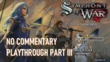DRAGONS AND RESCUE! | Symphony of War: The Nephilim Saga Playthrough Part 3 (No Commentary)
