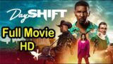 Day Shift 2022 (Full Movie) – HD Quality