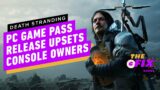 Death Stranding on Xbox PC Game Pass Sparks Tension Among Console Owners – IGN Daily Fix