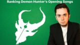 Demon Hunter Opening Tracks Ranked WORST To BEST