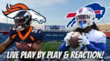 Denver Broncos vs Buffalo Bills | Live Play By Play & Reaction | Broncos vs Bills
