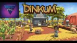 Dinkum live stream – part 3