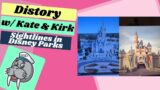 Distory w/ Kate & Kirk Episode 19: Sight Lines in Disney World and Disneyland | Walrus Carp