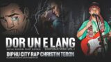 Dor Un E Lang | prod. BgH Beats – Diphu City Rap Christin Teron