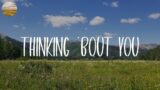 Dustin Lynch – Thinking 'Bout You (Lyrics)