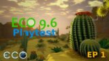 ECO 9.6 Playtest – Episode 1 – The new desert and animations