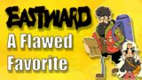 Eastward: A Flawed Game That I Love