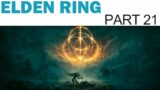 Elden Ring Let's Play – Part 21 – Starscourge Radahn (Full Playthrough / Walkthrough)