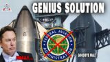 Elon Musk's Genius Solution for SpaceX Starship to kick out FAA…