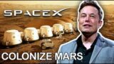 Elon Musk's Plan To Colonize Mars | How SpaceX and NASA Plan To Colonize Mars | Colonization of Mars