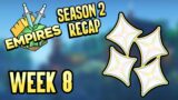 Empires Recap Week 8