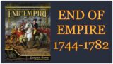 End of Empire – French & Indian War Scenario Part 1 (Compass Games)