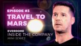 Everdome 'Inside the Company' Mini-series | Episode #3 – Travel to Mars